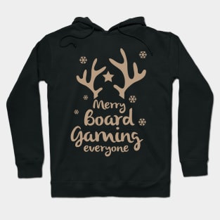 Merry Board Gaming Everyone - Board Games Design - Gaming Art Hoodie